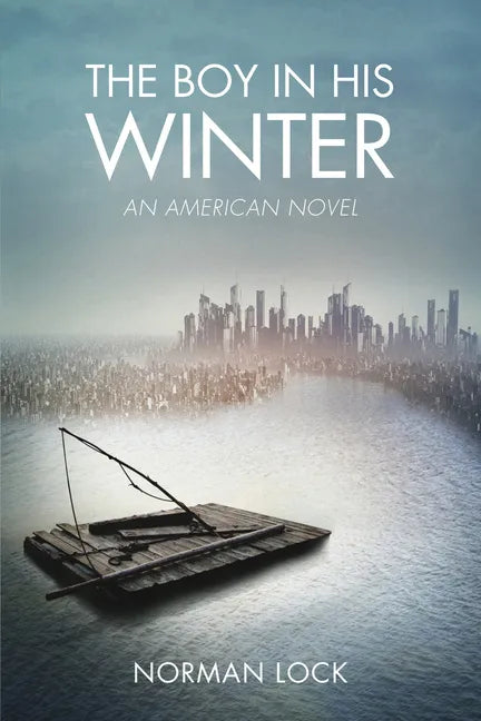 The Boy in His Winter: An American Novel - Paperback