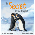 The Secret of the Penguins: Fairytales Are Not Just for Frogs - A Children's Book for Kids Ages 6-10 - Hardcover