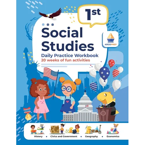 1st Grade Social Studies: Daily Practice Workbook 20 Weeks of Fun Activities History Civic and Government Geography Economics + Video Explanatio - Paperback