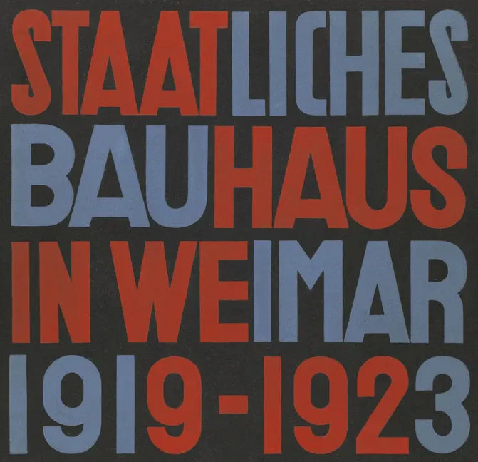 Staatliches Bauhaus in Weimar 1919-1923 - Hardcover