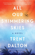 All Our Shimmering Skies - Paperback