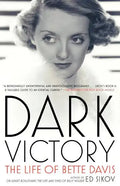Dark Victory: The Life of Bette Davis - Paperback