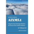 Handbook AIXM5.1: Using the Data Exchange Model in All Terms of the Aviation Industry - Paperback