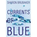 Currents of Blue - Paperback