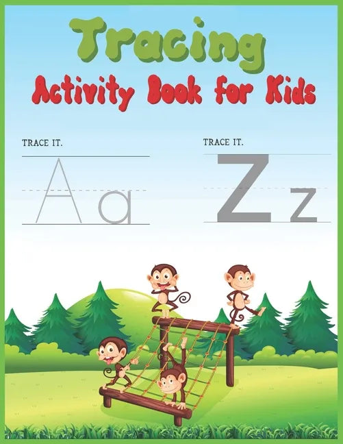Tracing Activity Book for Kids: Learning to Trace - Children's Activity Book for Preschoolers with Alphabet Letters and Line Shapes - Paperback