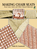 Making Chair Seats from Cane, Rush and Other Natural Materials - Paperback