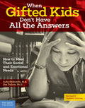 When Gifted Kids Don't Have All the Answers: How to Meet Their Social and Emotional Needs - Paperback