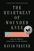 The Heartbeat of Wounded Knee: Native America from 1890 to the Present - Paperback