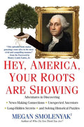 Hey, America, Your Roots Are Showing - Paperback