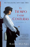 El Tiempo Entre Costuras: Una Novela - Paperback