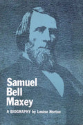 Samuel Bell Maxey: A Biography - Paperback