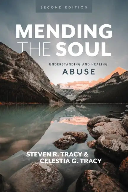 Mending the Soul, Second Edition: Understanding and Healing Abuse - Hardcover