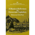 A Muslim's Reflections on Democratic Capitalism - Paperback