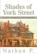 Shades of York Street: stories of friendship in the Fellowship - Paperback