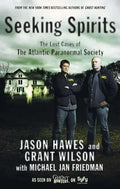 Seeking Spirits: The Lost Cases of the Atlantic Paranormal Society - Paperback