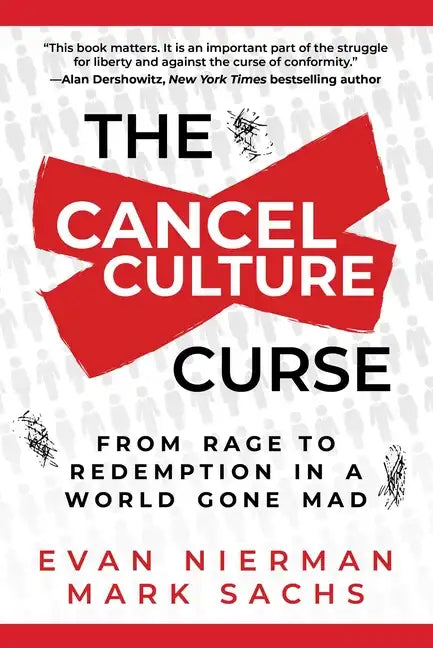 The Cancel Culture Curse: From Rage to Redemption in a World Gone Mad - Hardcover