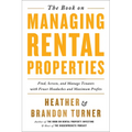 The Book on Managing Rental Properties: A Proven System for Finding, Screening, and Managing Tenants with Fewer Headaches and Maximum Profits - Paperback