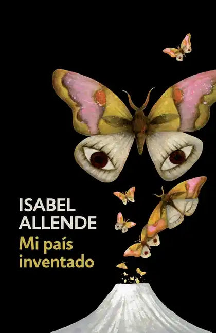 Mi País Inventado / My Invented Country: A Memoir: Spanish-Language Edition of My Invented Country: A Memoir - Paperback