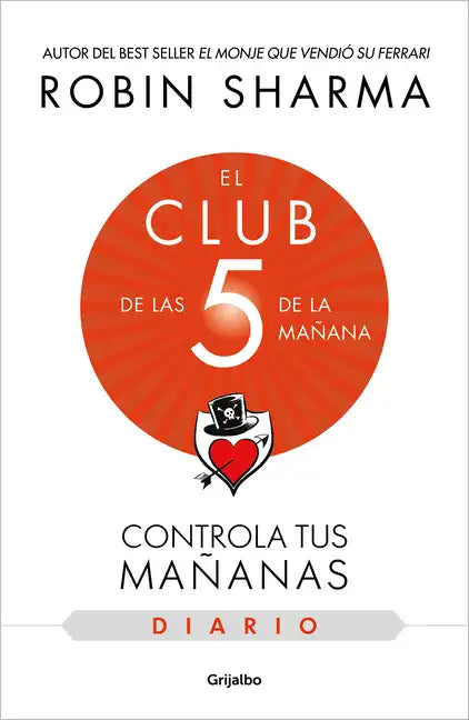 El Diario de El Club de Las 5 de la Mañana / The 5am Club: Own Your Morning. Eleva Te Your Life - Paperback
