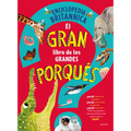 El Gran Libro de Los Grandes Porqu駸 / Britannica's First Big Book of Why - Hardcover