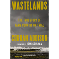 Wastelands: The True Story of Farm Country on Trial - Paperback