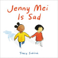 Jenny Mei Is Sad - Hardcover