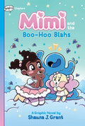 Mimi and the Boo-Hoo Blahs: A Graphix Chapters Book (Mimi #2) - Hardcover