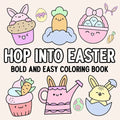 Hop Into Easter: Bold and Easy Coloring Book - Paperback