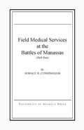 Field Medical Services at the Battles of Manassas - Paperback