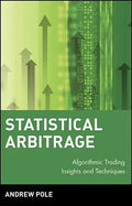 Statistical Arbitrage: Algorithmic Trading Insights and Techniques - Hardcover