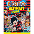 Beano the Ultimate Guide: Discover All the Weird, Wacky and Wonderful Things about Beanotown - Hardcover