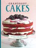 Grandbaby Cakes: Modern Recipes, Vintage Charm, Soulful Memories - Hardcover