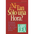 ¿Ni Tan Sólo Una Hora? - Paperback