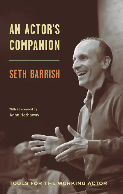An Actor's Companion: Tools for the Working Actor - Paperback
