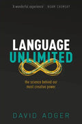 Language Unlimited: The Science Behind Our Most Creative Power - Hardcover