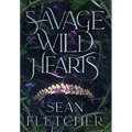 Savage Wild Hearts (The Savage Wilds Book 1) - Hardcover