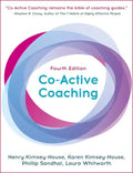 Co-Active Coaching: The Proven Framework for Transformative Conversations at Work and in Life - Paperback