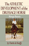 The Athletic Development of the Dressage Horse: Manege Patterns - Paperback