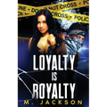 Loyalty Is Royalty - Paperback