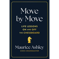 Move by Move: Life Lessons on and Off the Chessboard - Hardcover