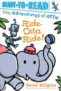 Ride, Otto, Ride!: Ready-To-Read Pre-Level 1 - Paperback
