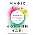 Magic Pill: The Extraordinary Benefits and Disturbing Risks of the New Weight-Loss Drugs - Paperback