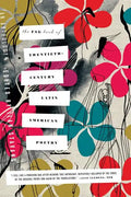 The Fsg Book of Twentieth-Century Latin American Poetry: An Anthology - Paperback