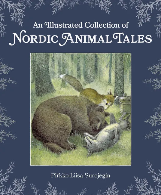 An Illustrated Collection of Nordic Animal Tales - Hardcover