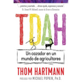 Tdah: Un Cazador En Un Mundo de Agricultores - Paperback