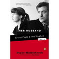 Her Husband: Ted Hughes and Sylvia Plath--A Marriage - Paperback