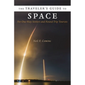 The Traveler's Guide to Space: For One-Way Settlers and Round-Trip Tourists - Paperback