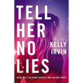 Tell Her No Lies Softcover - Paperback