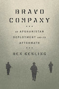 Bravo Company: An Afghanistan Deployment and Its Aftermath - Hardcover