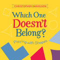 Which One Doesn't Belong?: Playing with Shapes - Hardcover